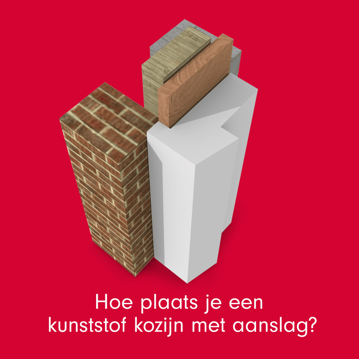 3D weergave van montage kunststof kozijn met aanslagprofiel in gemetselde buitenmuur – Toelevering Online